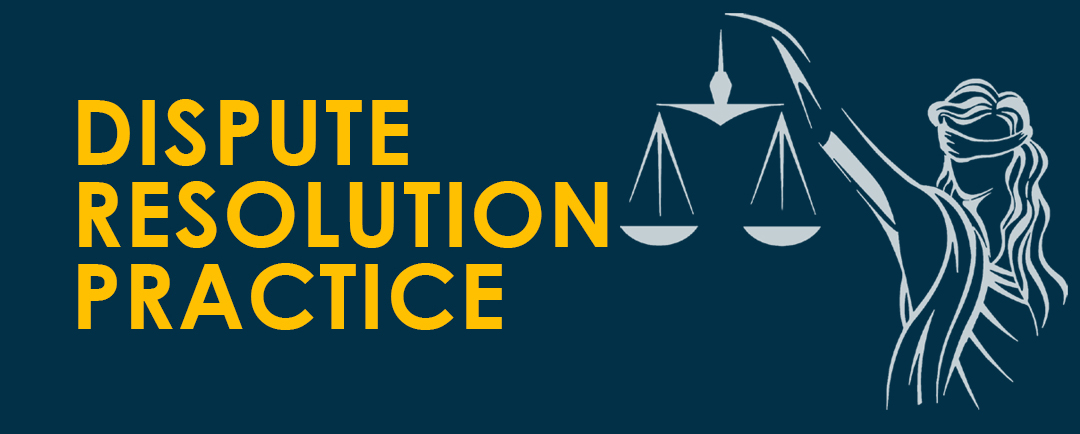 Dispute Resolution Practise